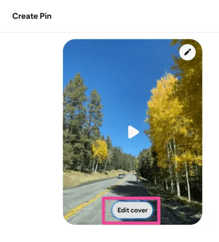 An image showing the Video Pin uploaded to Pinterest. Once uploaded, you can click "edit cover" to choose the thumbnail.