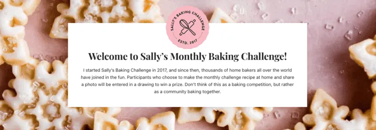 An image showing Sally's monthly baking challenge. This is a monthly challenge done by Sally at Sally's Baking Addiction.