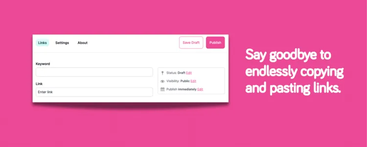 Tasty Links interface showing keyword and link fields with options to save draft or publish instantly.