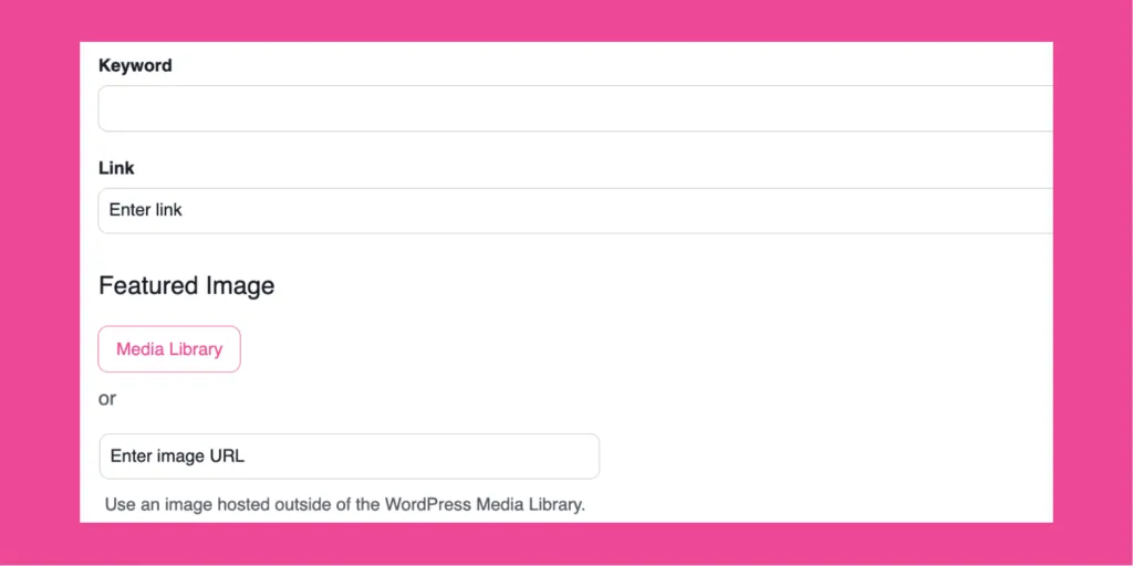 Tasty Links screen showing fields for keyword, link, and featured image upload.
