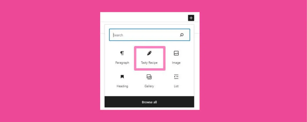 A graphic showing that to add your recipe card to your site, you must click the Tasty Recipes block in the WordPress post editor.