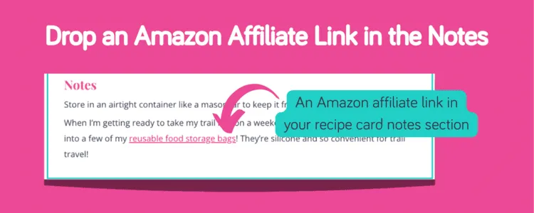 Recipe card notes section with an Amazon affiliate link to reusable food storage bags highlighted.