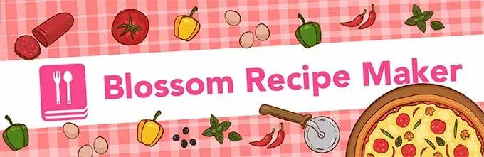 Blossom Recipe Maker