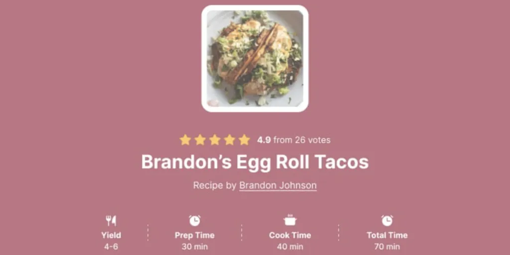 Tasty Recipe recipe card for Brandon’s Egg Roll Tacos, featuring a photo of the dish, a 4.9-star rating, and a total cook time of 70 minutes.
