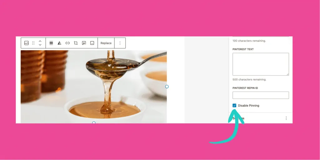 Screenshot of the WordPress editor showing the Tasty Pins panel with a honey image selected and the “Disable Pinning” checkbox checked, highlighted by a teal arrow.