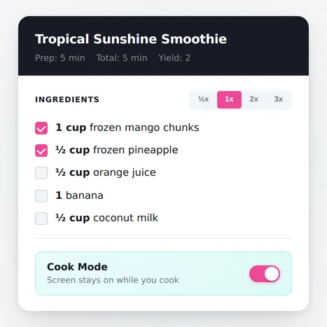 Close-up of a Tasty Recipes recipe card for Tropical Sunshine Smoothie with ingredient checkboxes, ½x/1x/2x/3x scaling buttons, and the Cook Mode toggle switched on with the label "Screen stays on while you cook"