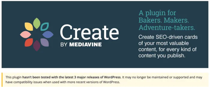 An image showing that Mediavine Create has not been tested with the most recent versions of WordPress.