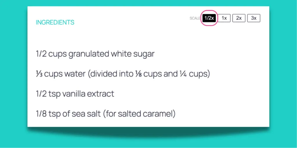 An image showing a recipe scaled to 1/2 with a Tasty Recipes recipe card.