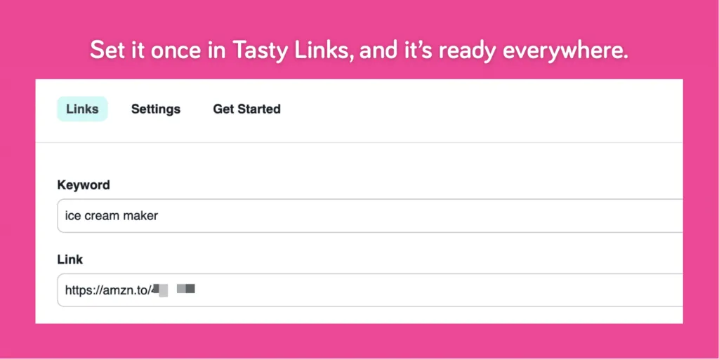 Tasty Links dashboard in WordPress showing how Meryl set up a new affiliate link with the keyword “ice cream maker” and her Amazon affiliate URL.