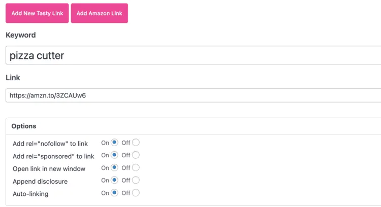 A screenshot of what it looks like when you add an Amazon affiliate link to the Tasty Links link manager. It shows a place for the Keyword, Link, and Settings Options like nofollow, sponsored, etc.