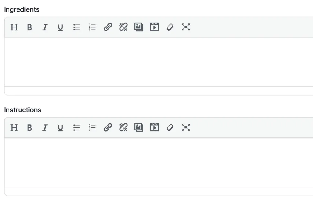 Old Tasty Recipes builder showing empty Ingredients and Instructions boxes, each a single rich-text field with its own formatting toolbar above it.