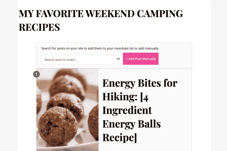 Before screenshot of a Tasty Roundups Legacy block featuring a camping recipes roundup with a simple layout, basic text, and manual post entry options.