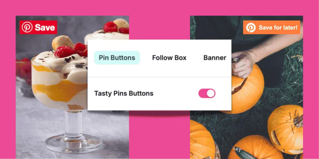 A screenshot showing if your Tasty Pins Pinterest save button is not working, and how to turn it on. Tasty Pins → Pin Buttons with the ‘Tasty Pins Buttons’ toggle ON and a Save button preview on an image.