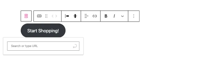 WordPress editor showing a button block with 'Start Shopping!' text and a field to enter a URL.