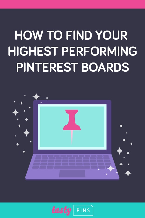 How to Find Your Highest Performing Pinterest Boards WP Tasty